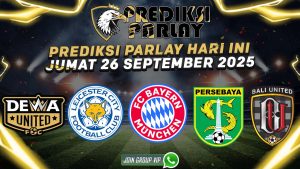 prediksi parlay 26 september 2025