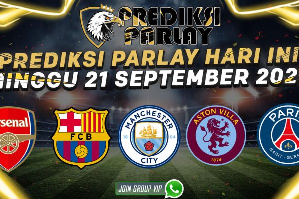 Prediksi Parlay Bola 21 September 2025 Barcelona Arsenal PSG Prediksi Parlay Bola 21 September 2025 Barcelona Arsenal